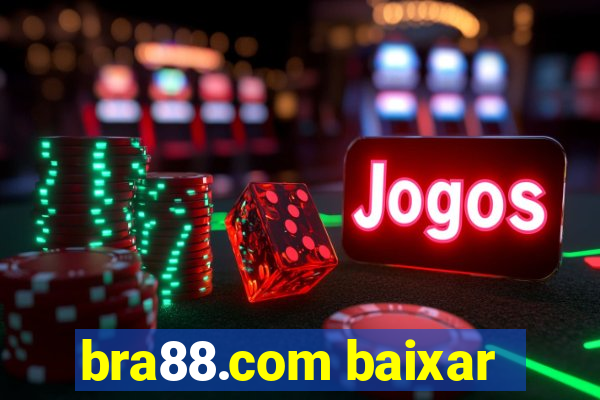 bra88.com baixar